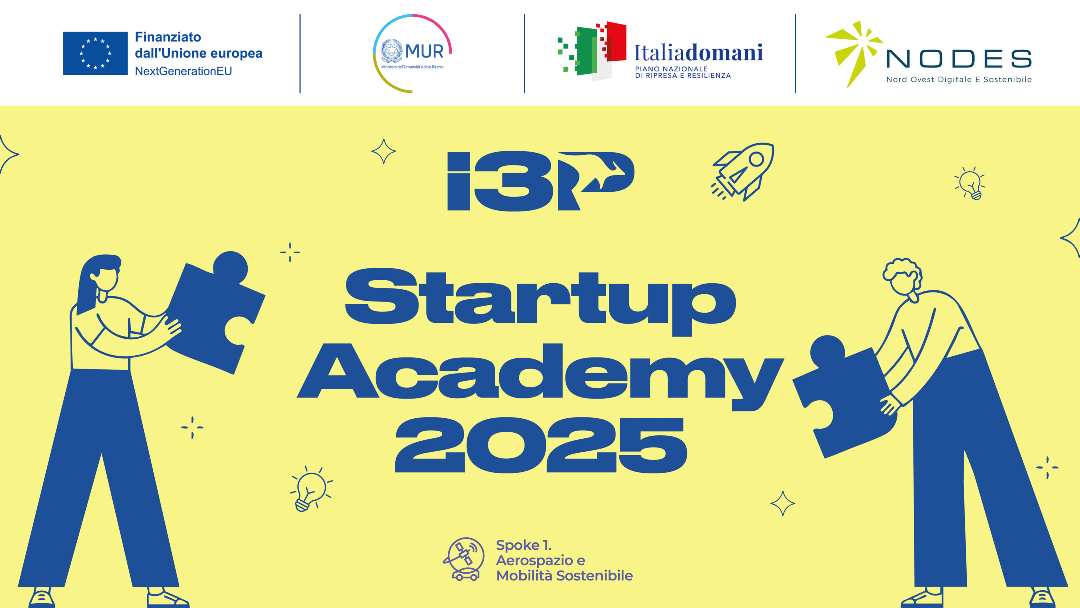 I3P Startup Academy 2025: torna il percorso di sviluppo per creare un’impresa di successo